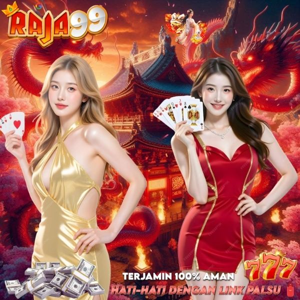  RAJA99: Kelas Utama Para Penebar Hoki Lebaran Dijamin Untung Maximal